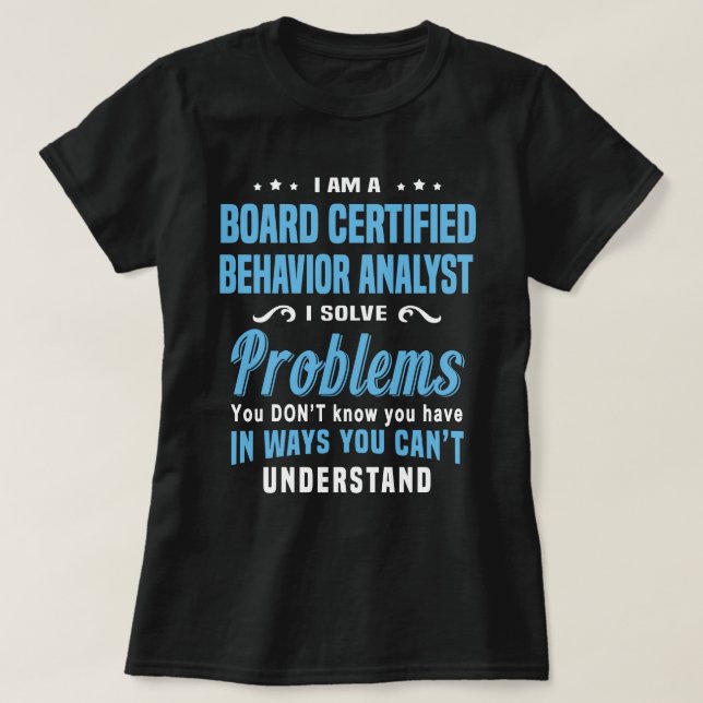 Board Certified Behavior Analyst T-Shirt (Design Front)
