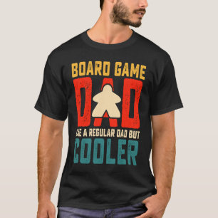 Board Game Dad Board Game enthusiast Board game T-Shirt