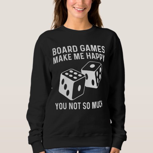 Board Game For Men Women Dice Checker Board Play Sweatshirt