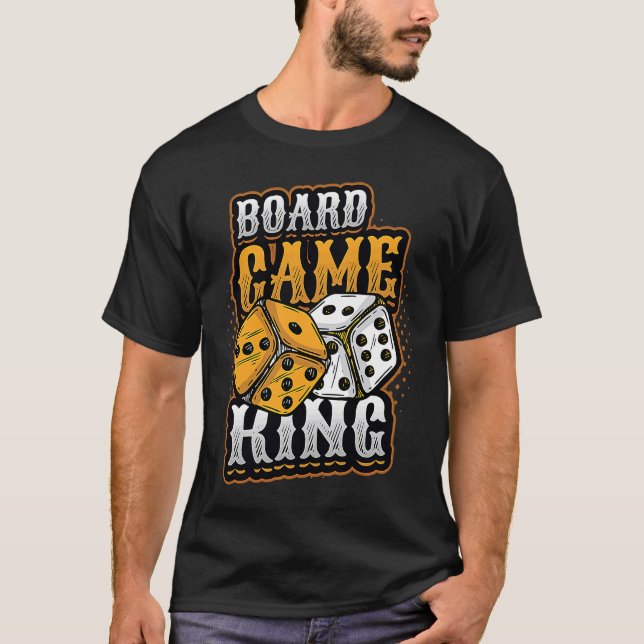 Board Game King Dice Tabletop Board Game Player T-Shirt (Front)