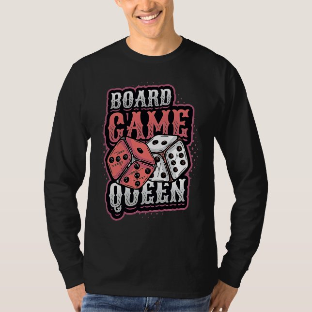 Board Game Queen Dice Tabletop Board Game Player T-Shirt (Front)