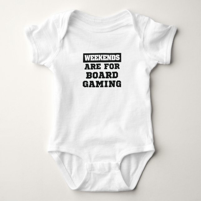 Board Gamer Gift Weekends Are For Board Gaming Baby Bodysuit (Front)