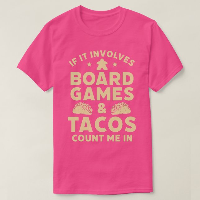 Board Games and Tacos Funny Game Night Host T-Shirt (Design Front)