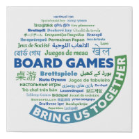 Board Games Bring Us Together Faux Canvas