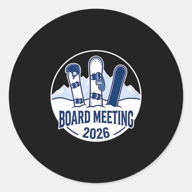 Board Meeting 2026 Funny Snowboarding Winter Srts  Classic Round Sticker (Front)