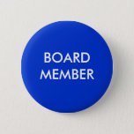Board Member Pinback Button at Zazzle