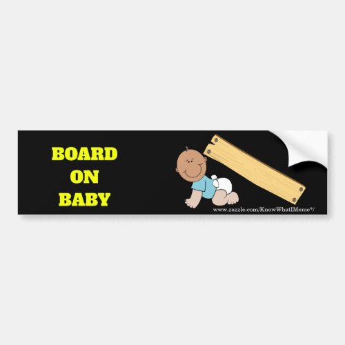 Board on Baby Bumper Sticker