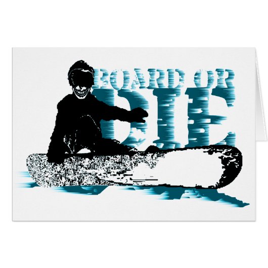 board or die. skeleboarder. (Front Horizontal)