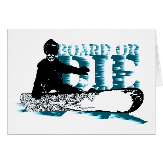 board or die. skeleboarder. (Front Horizontal)
