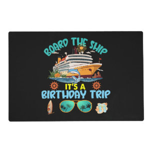 Board The Ship It s A Birthday Trip Placemat