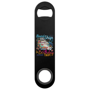 Board The Ship It's My 40th Birthday Trip Bar Key