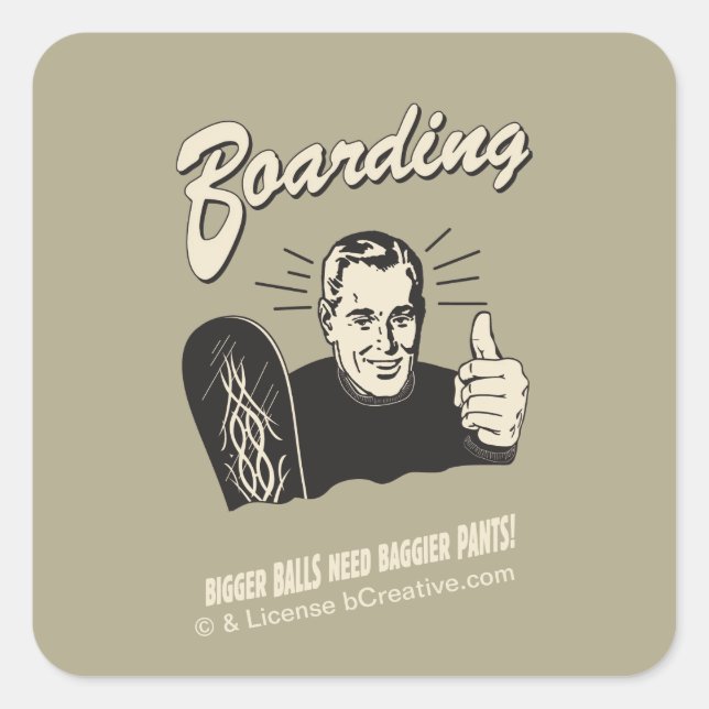 Boarding: Bigger Balls Baggier Pants Square Sticker (Front)