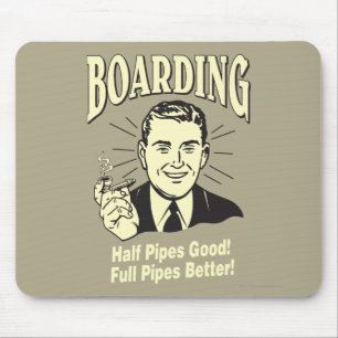 Boarding:Half Pipe's Good Full Better Mouse Pad