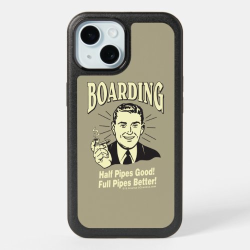 Boarding Half Pipes Good Full Better iPhone 15 Case