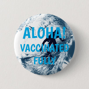 Boarding Trybe Tube, Hawaiian Surfer Vaccinated Button