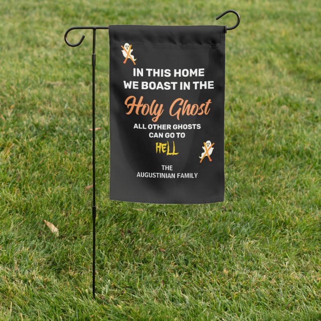 BOAST IN THE HOLY GHOST Custom Christian Halloween Garden Flag (In SItu)