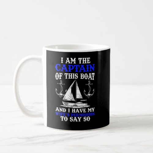 Boat Captain Boater Husband Sailing Sailor Seafare Coffee Mug