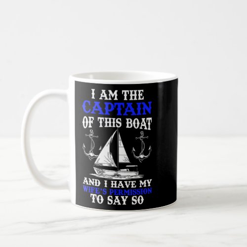 Boat Captain Boater Husband Sailing Sailor Seafare Coffee Mug