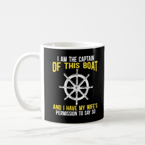 Boat Captain Sailing Skipper Boat Humor Coffee Mug