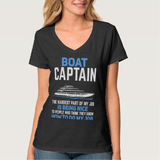 Boat Captain The Hardest Part of My Job  Boating T-Shirt