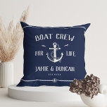 Boat Crew For Life Nautical Modern Custom Name Throw Pillow<br><div class="desc">Boat crew for Life! Modern anchor throw pillow in classic nautical navy blue and white showcasing your names and date surrounded by rope details. Great gift for boat lovers for Valentine's day,  newlyweds,  weddings,  vow renewals,  or anniversaries.</div>
