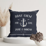 Boat Crew For Life Nautical Modern Custom Name Throw Pillow<br><div class="desc">Boat crew for Life! Modern anchor throw pillow in classic nautical rich dark navy blue and white showcasing your names and date surrounded by rope details. Great gift for boat lovers for Valentine's day,  newlyweds,  weddings,  vow renewals,  or anniversaries.</div>