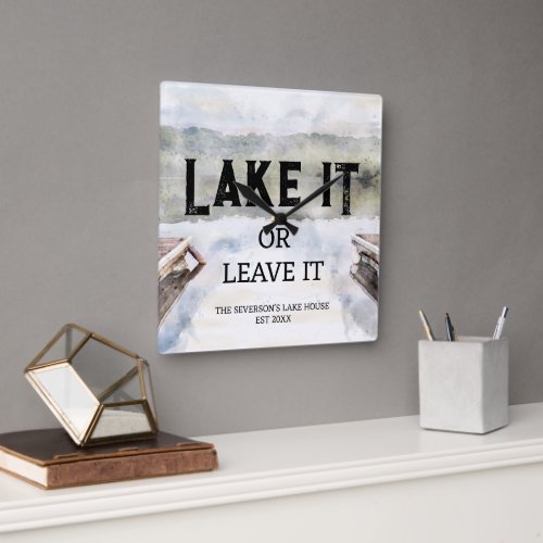 Boat Dock Lake It or Leave It  Square Wall Clock