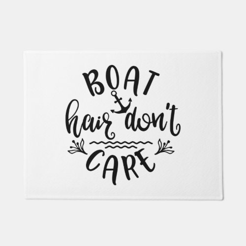 Boat Hair Dont Care Boat Owners Doormat