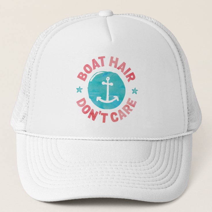 "Boat Hair Don't Care" Trucker Hat Zazzle