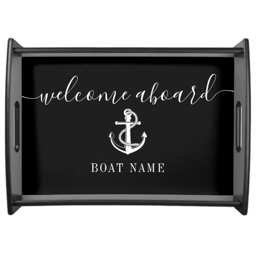Boat Name Black And White Anchor Welcome Aboard Serving Tray