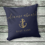 Boat Name Navy Blue And Gold Anchor Welcome Aboard Throw Pillow<br><div class="desc">Elegant personalized welcome aboard design featuring your boat or captain's name set in a chic gold text on a navy blue background. Designed by Thisisnotme©</div>