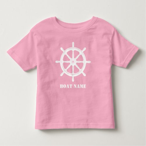 Boat Name or Your Name Ship Helm Wheel Pink White Toddler T_shirt