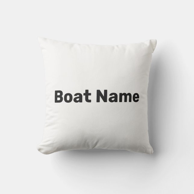 Boat Name White and Black Text Template Outdoor Pillow (Front)