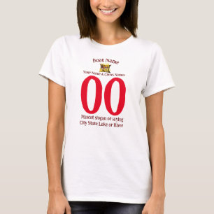 Boat Name Your Name Number City State River Lake T-Shirt