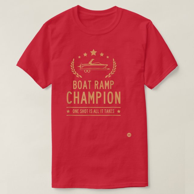 Boat Ramp Champ 2  T-Shirt (Design Front)