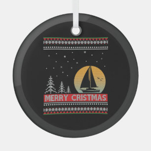 Boat Sailor Sailing Ugly Christmas Sailing Gift Glass Ornament