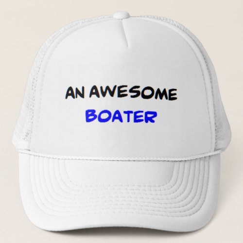 boater2 awesome trucker hat