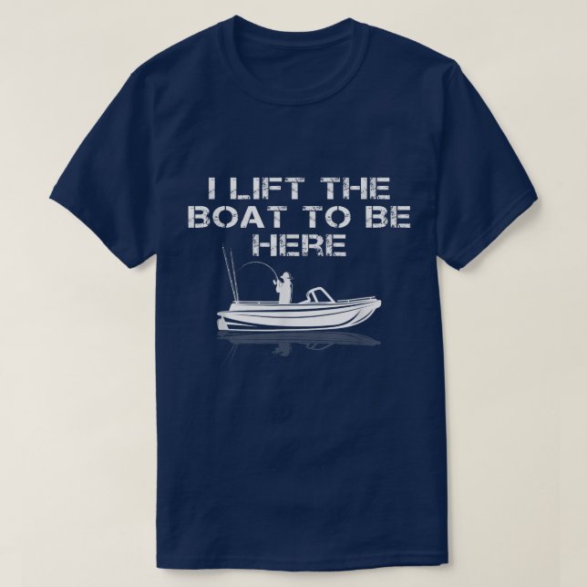 Boaters i Left My Boat To Be Here Boating, Funny F T-Shirt (Design Front)