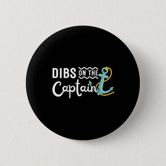 Boating Boat Owner Dibs On The Captain Pontoon Cru Button (Front)