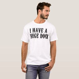 BOATING BOATER QUOTE I HAVE A HUGE DOCK XMAS T-Shirt