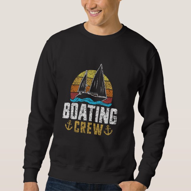 Boating Crew Captain Boat Yacht Ship Boating Sweatshirt (Front)