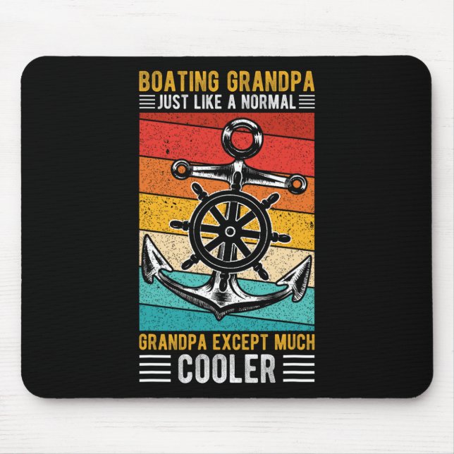 Boating Grandpa Just Like A Normal Grandpa Boating Mouse Pad (Front)