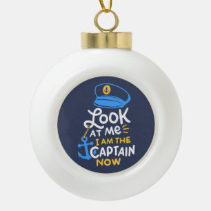 Boating - I Am The Captain Now Boating Captain Ceramic Ball Christmas Ornament
