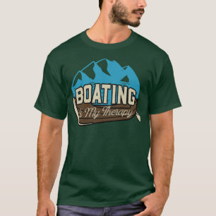 Boating Is My Therapy Lake Fishing Camp T-Shirt