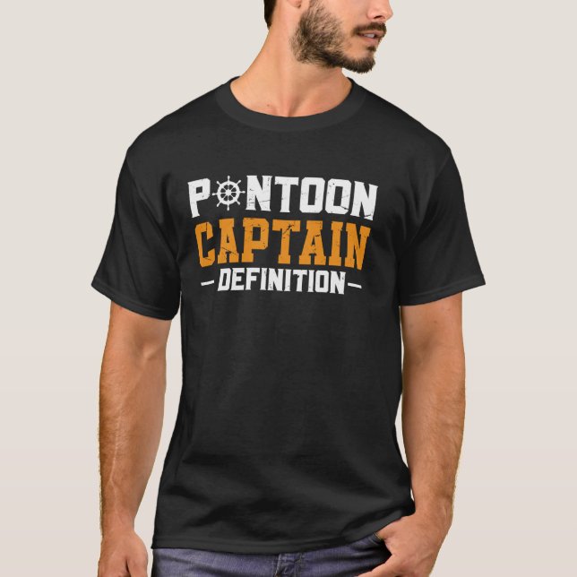 Boating Lake For Men Pontoon Boat Captain 13 T-Shirt (Front)