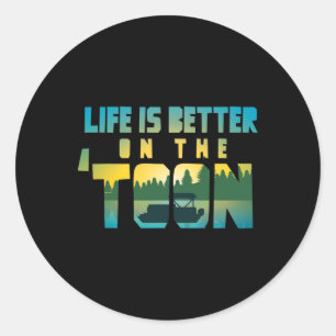 Boating Life Is Better On The Toon Pontoon Captain Classic Round Sticker