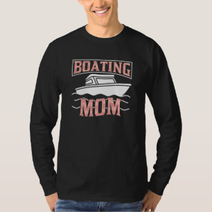 Boating Mom Captain Ship Boat Yacht Mother Mommy M T-Shirt