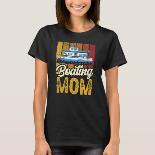 Boating Mom Ship Captain Boat Yacht Mother Mommy M T_Shirt