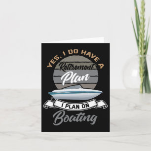 Boating Retirement Shirt Funny Boat Captain Retire Card