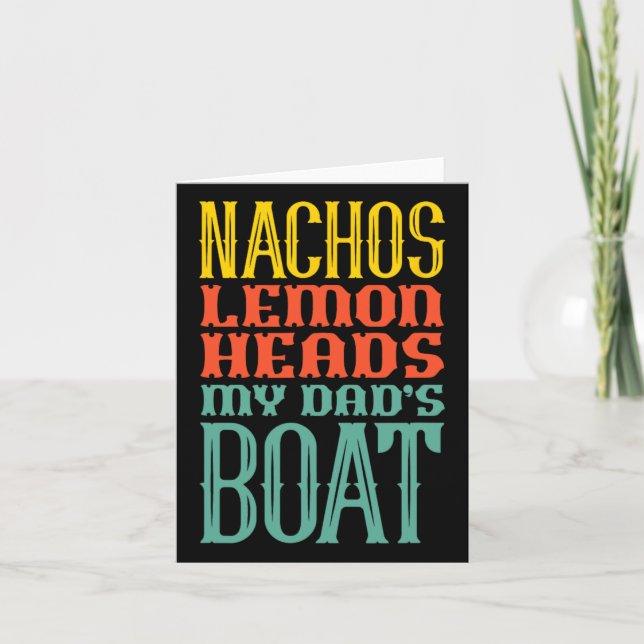 Boating Sailing Nachos Lemon Heads My Dad's Boat R Card (Front)